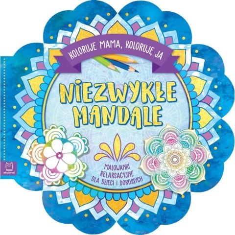 Niezwykłe mandale malowanki AKSJOMAT