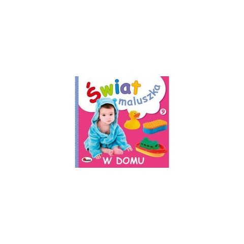 Świat maluszka w domu AWM WYDAWNICTWO