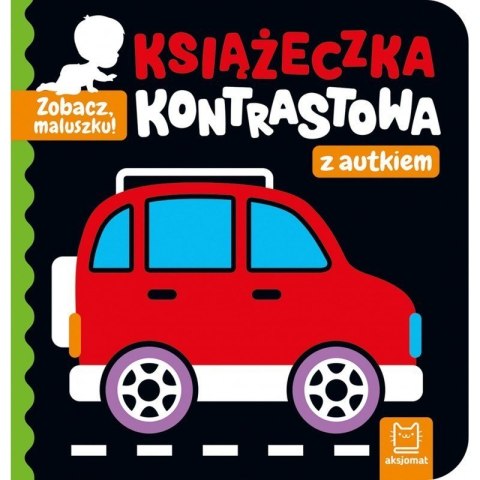 Zobacz maluszku z autkiem AKSJOMAT