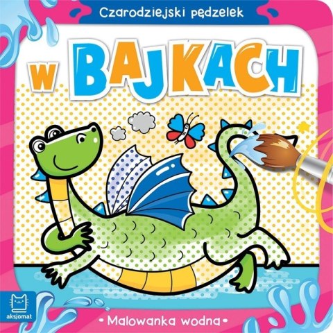 CZARODZIEJSKI PĘDZEL W BAJKACH